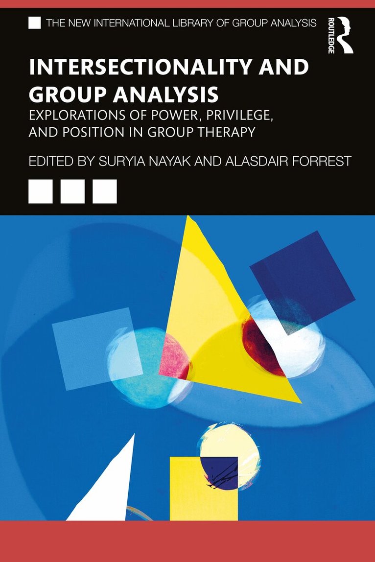 Suryia Nayak, Alasdair Forrest - Intersectionality and Group Analysis, Häftad. Tillgänglighet: Lägg i varukorg