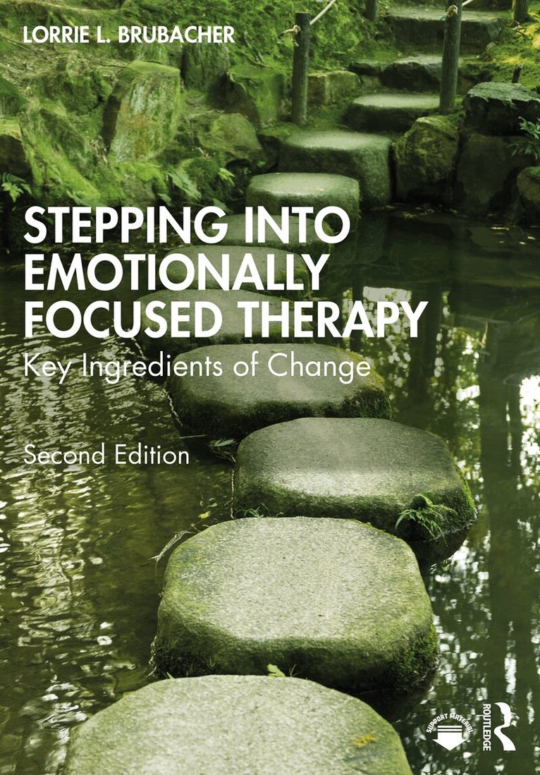 Lorrie L. Brubacher - Stepping into Emotionally Focused Therapy, Häftad