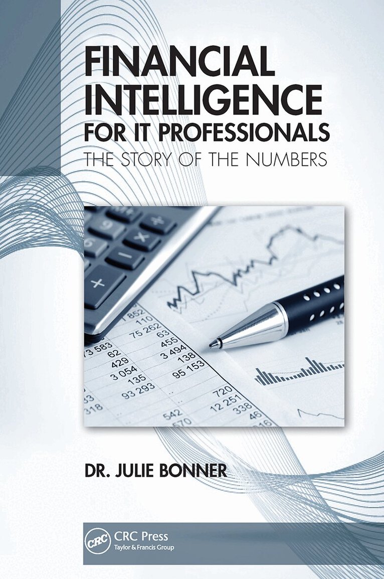 Julie Bonner - Financial Intelligence for IT Professionals, Häftad. Tillgänglighet: Lägg i varukorg
