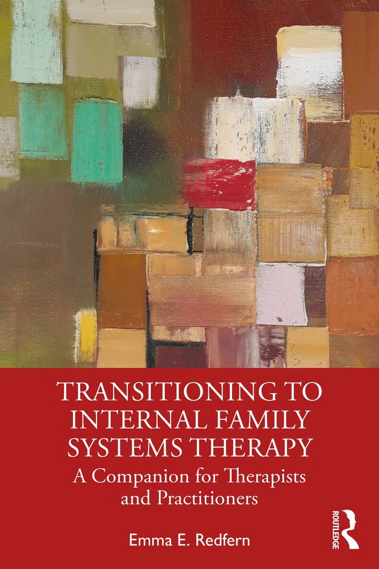 Emma E. Redfern - Transitioning to Internal Family Systems Therapy, Häftad