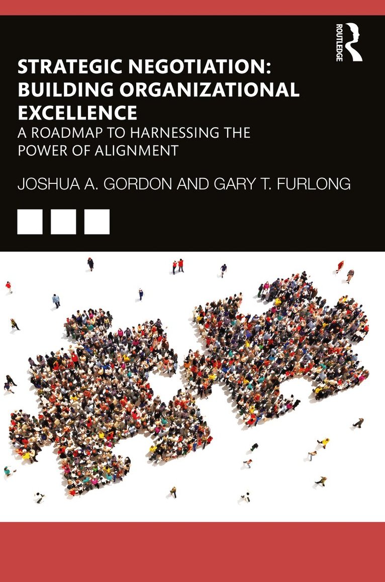 Joshua Gordon, Gary Furlong - Strategic Negotiation: Building Organizational Excellence, Häftad. Tillgänglighet: Lägg i varukorg