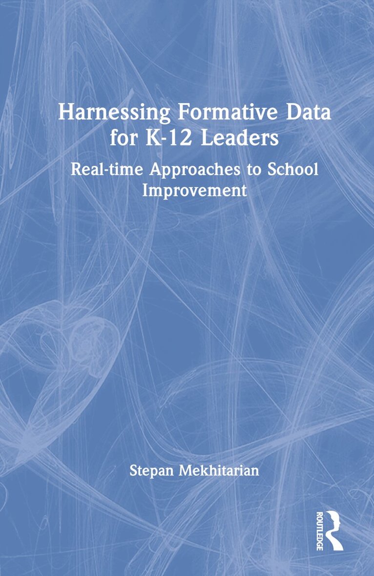 Stepan Mekhitarian - Harnessing Formative Data for K-12 Leaders, Inbunden. Tillgänglighet: Lägg i varukorg
