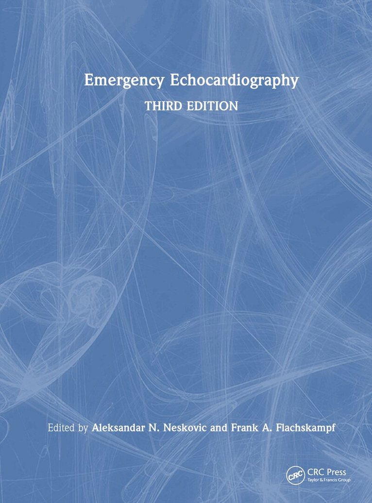 Aleksandar N. Neskovic, Frank A. Flachskampf - Emergency Echocardiography, Inbunden. Tillgänglighet: Lägg i varukorg