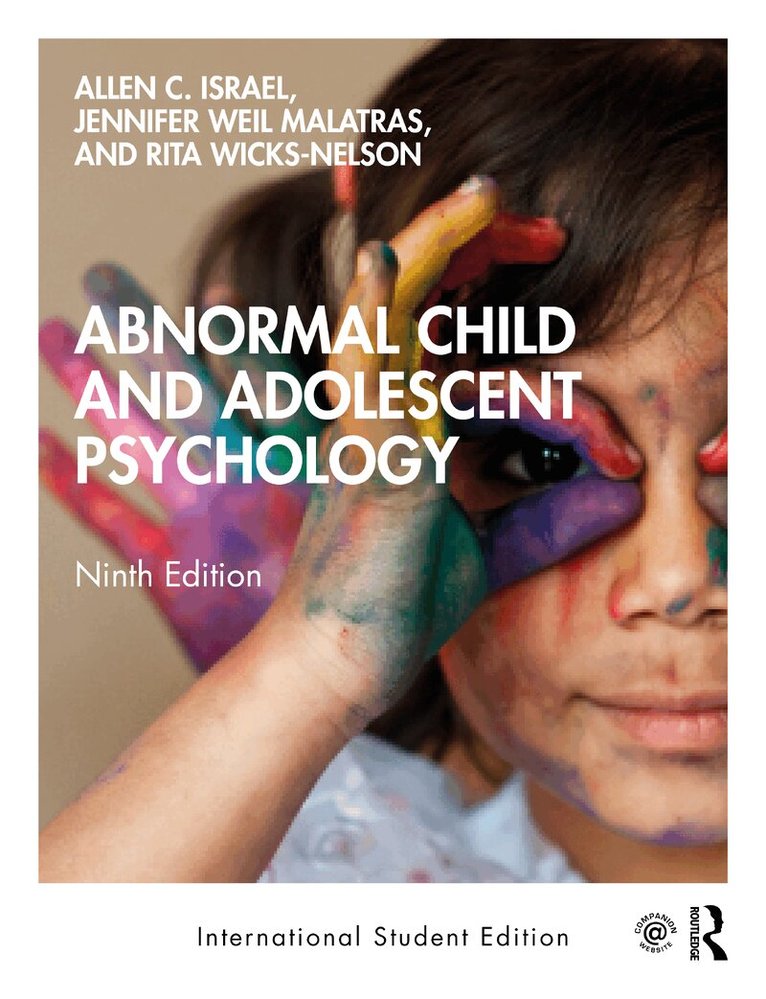 Allen C. Israel, Jennifer Weil Malatras, Rita Wicks-Nelson - Abnormal Child and Adolescent Psychology, Häftad