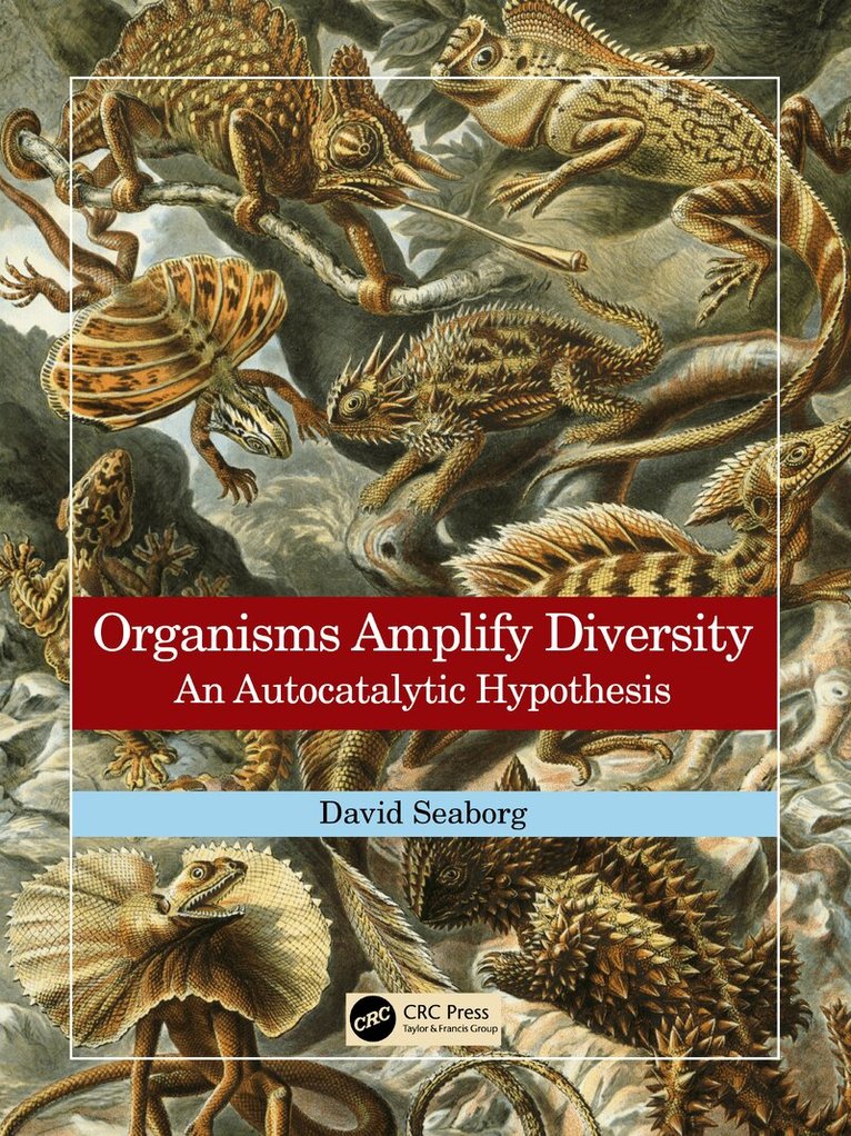 David Seaborg - Organisms Amplify Diversity, Inbunden. Tillgänglighet: Lägg i varukorg