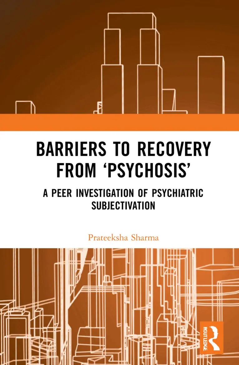 Prateeksha Sharma - Barriers to Recovery from ‘Psychosis’, Inbunden. Tillgänglighet: Lägg i varukorg