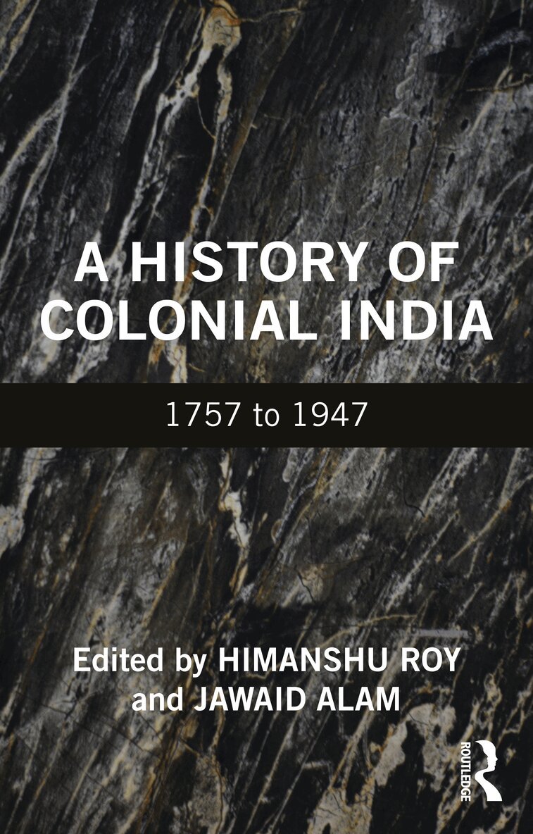 Himanshu Roy, Jawaid Alam - History of Colonial India, Häftad