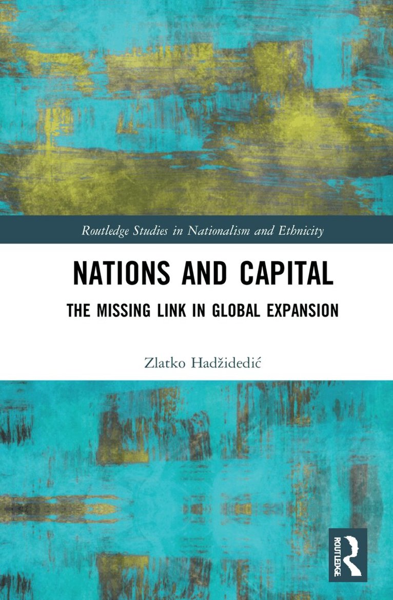 Zlatko Hadžidedić - Nations and Capital, Inbunden. Tillgänglighet: Lägg i varukorg