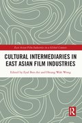 Cultural Intermediaries in East Asian Film Industries