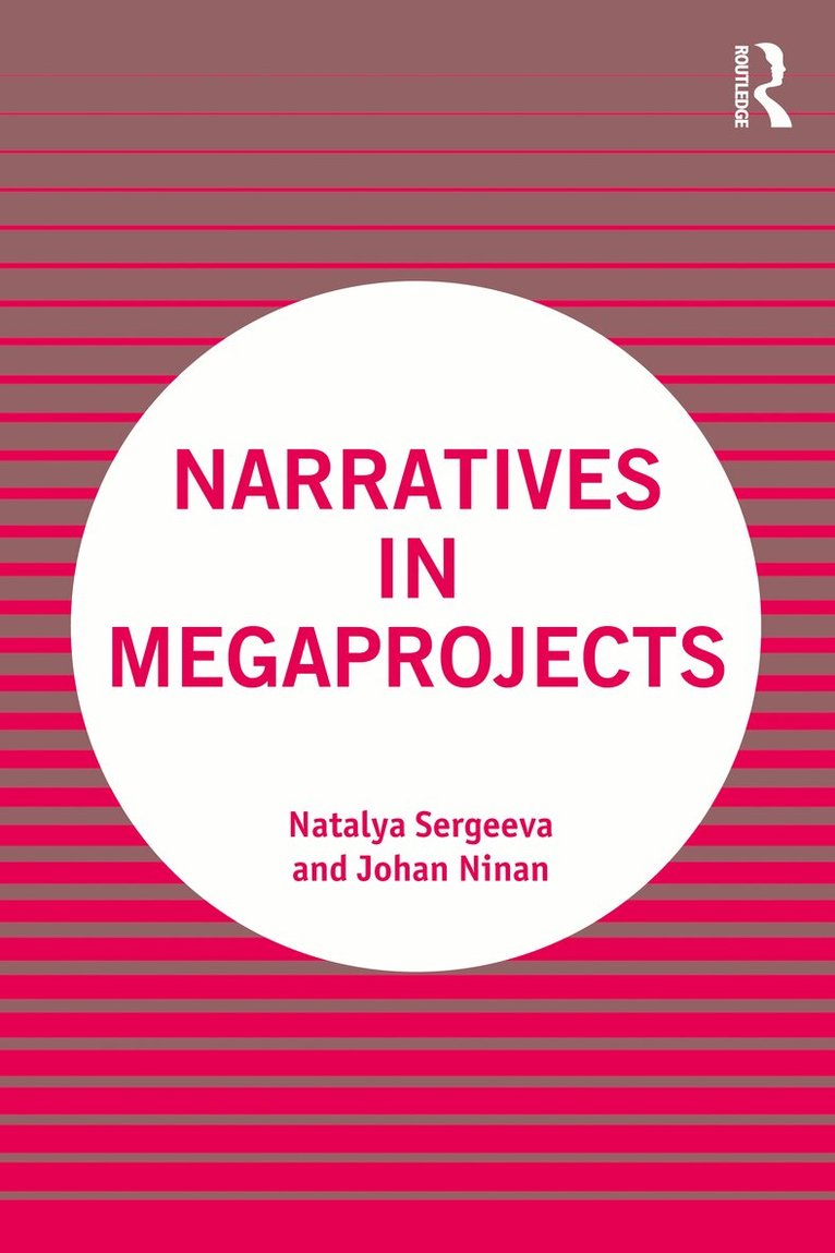 Natalya Sergeeva, Johan Ninan - Narratives in Megaprojects, Häftad. Tillgänglighet: Lägg i varukorg