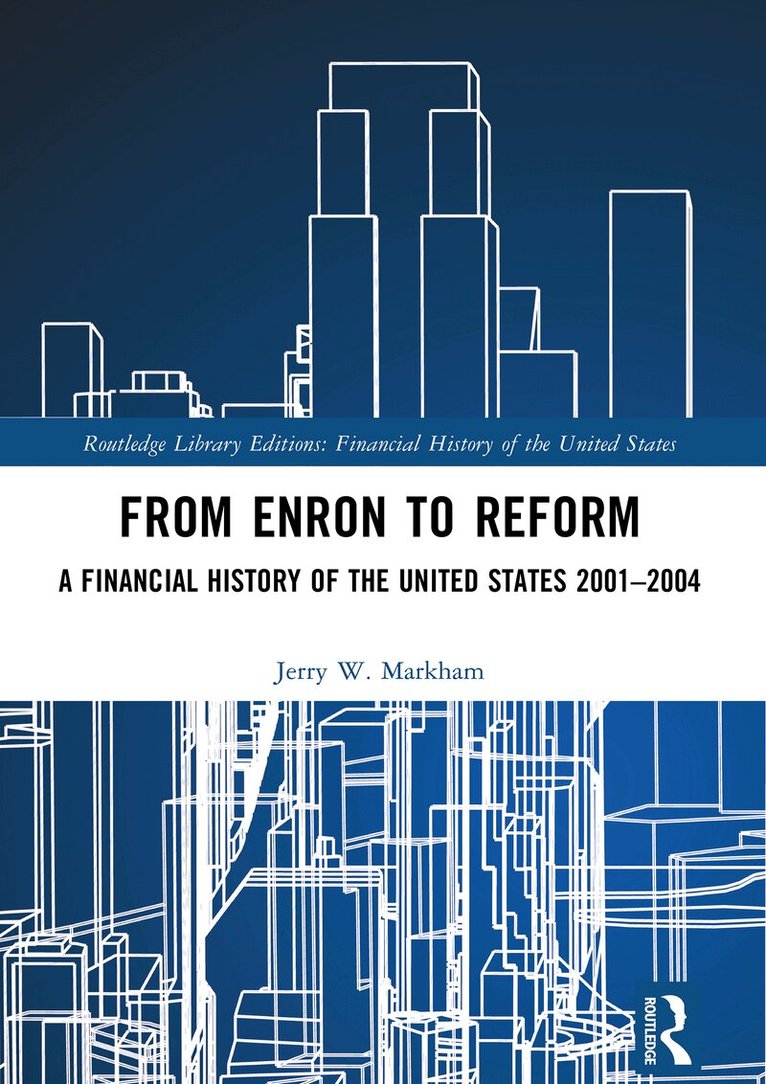 Jerry W. Markham - From Enron to Reform, Häftad