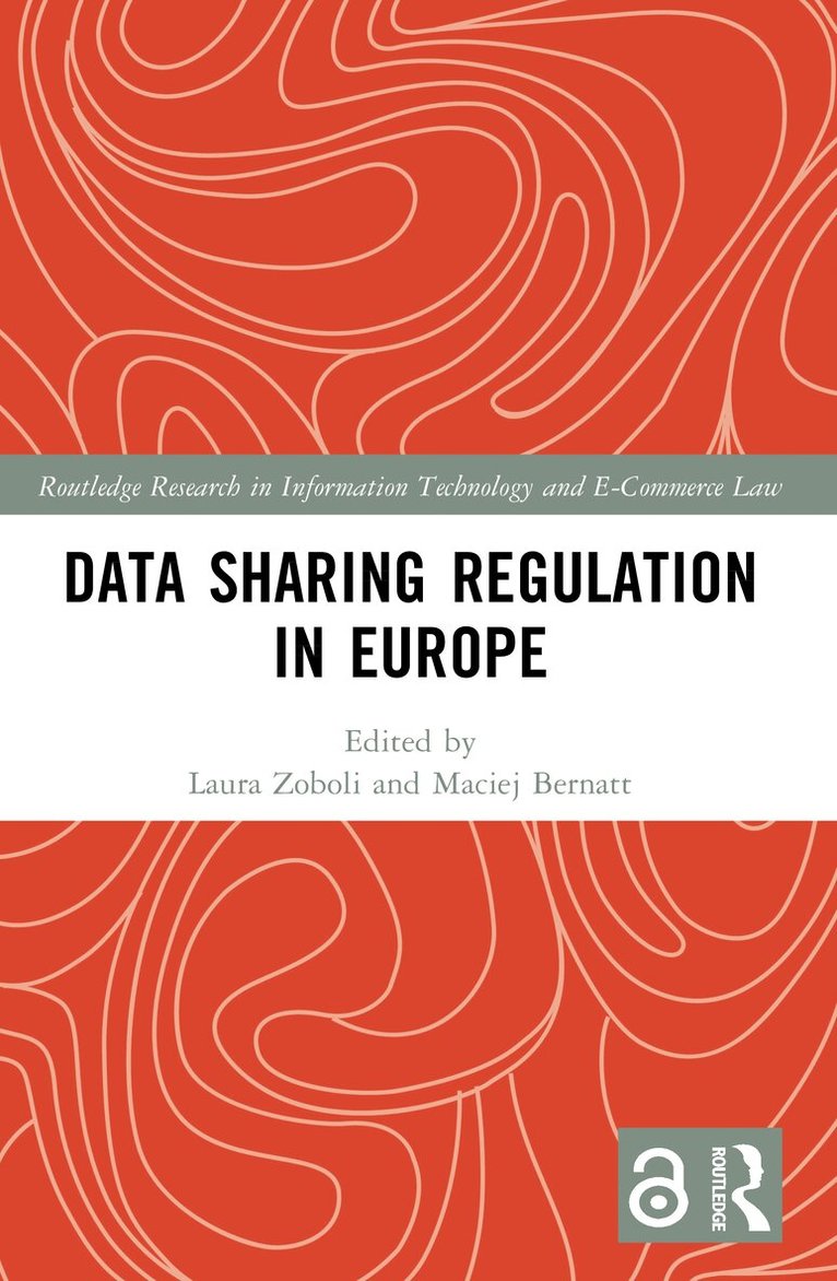 Laura Zoboli, Maciej Bernatt - Data Sharing Regulation in Europe, Häftad
