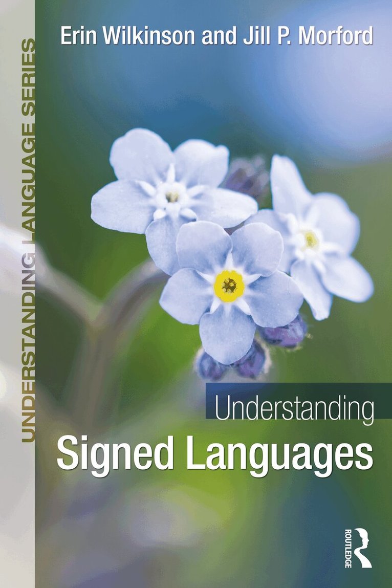 Erin Wilkinson, Jill P. Morford - Understanding Signed Languages, Häftad