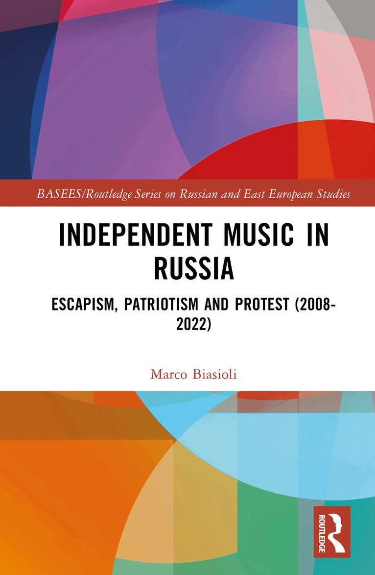 Marco Biasioli - Independent Music in Russia, Inbunden. Tillgänglighet: Lägg i varukorg