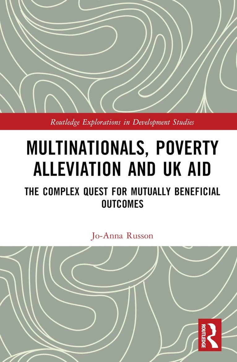 Jo-Anna Russon - Multinationals, Poverty Alleviation and UK Aid, Inbunden