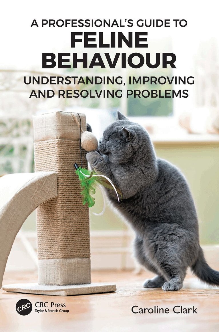 Caroline Clark - Professional’s Guide to Feline Behaviour, Häftad. Tillgänglighet: Lägg i varukorg