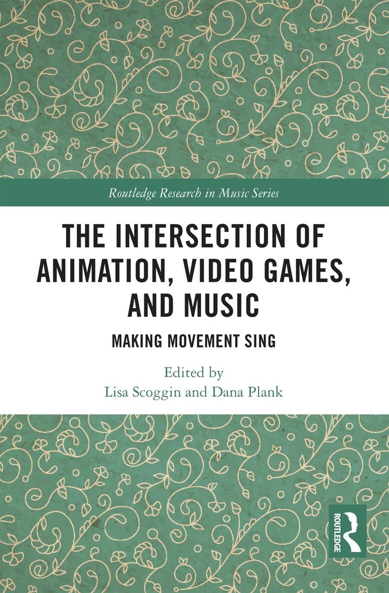 Lisa Scoggin, Dana Plank - Intersection of Animation, Video Games, and Music, Häftad. Tillgänglighet: Lägg i varukorg
