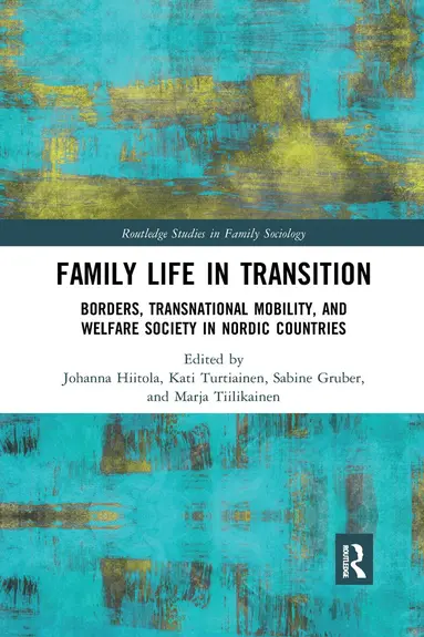 Johanna Hiitola, Kati Turtiainen, Sabine Gruber, Marja Tiilikainen - Family Life in Transition, Häftad