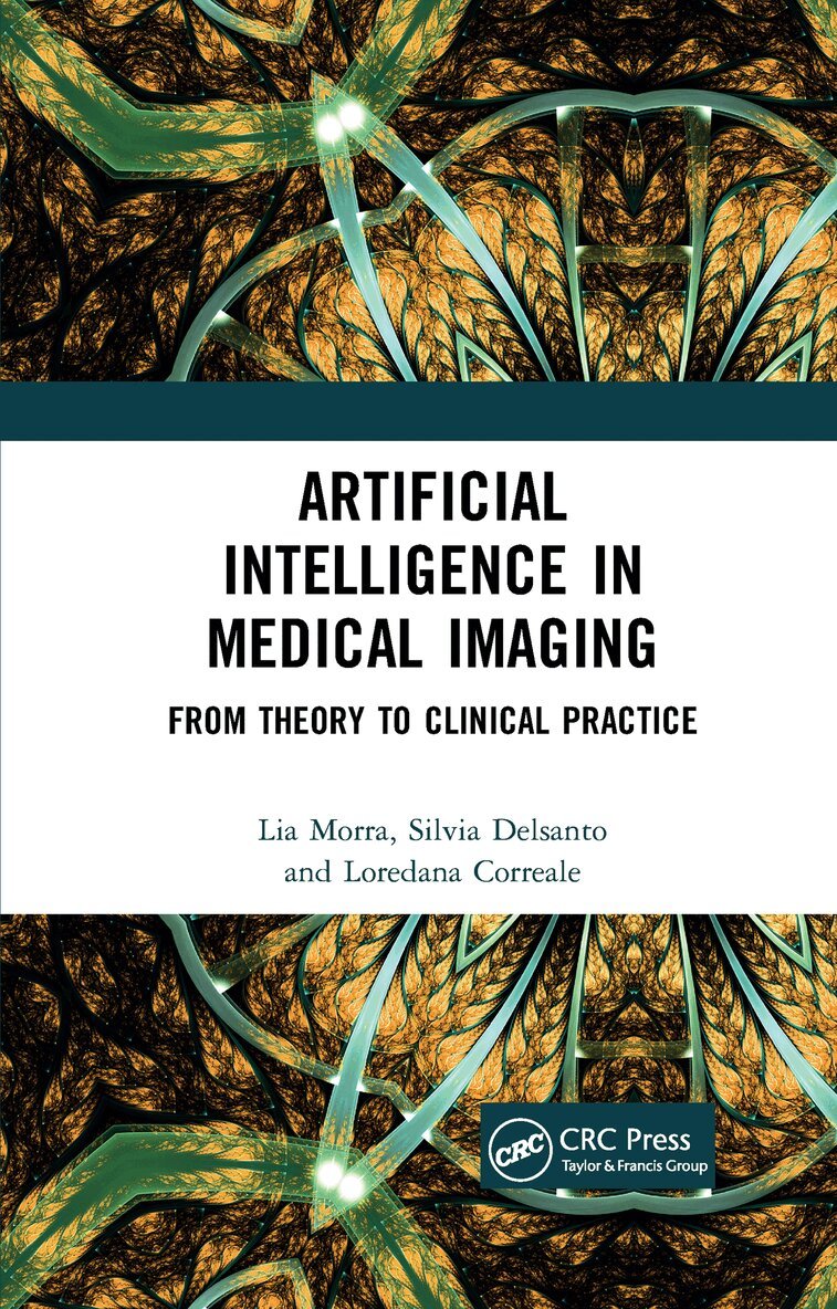 Lia Morra, Silvia Delsanto, Loredana Correale - Artificial Intelligence in Medical Imaging, Häftad. Tillgänglighet: Lägg i varukorg