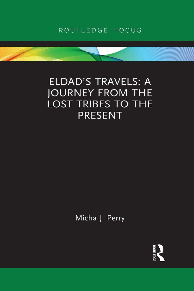 Micha Perry - Eldad’s Travels: A Journey from the Lost Tribes to the Present, Häftad