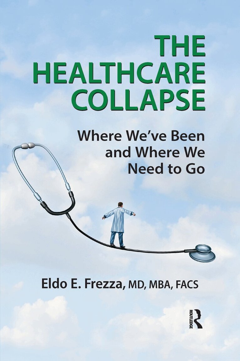 Eldo Frezza - Healthcare Collapse, Häftad
