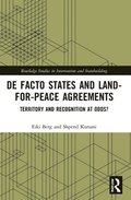 De Facto States and Land-for-Peace Agreements
