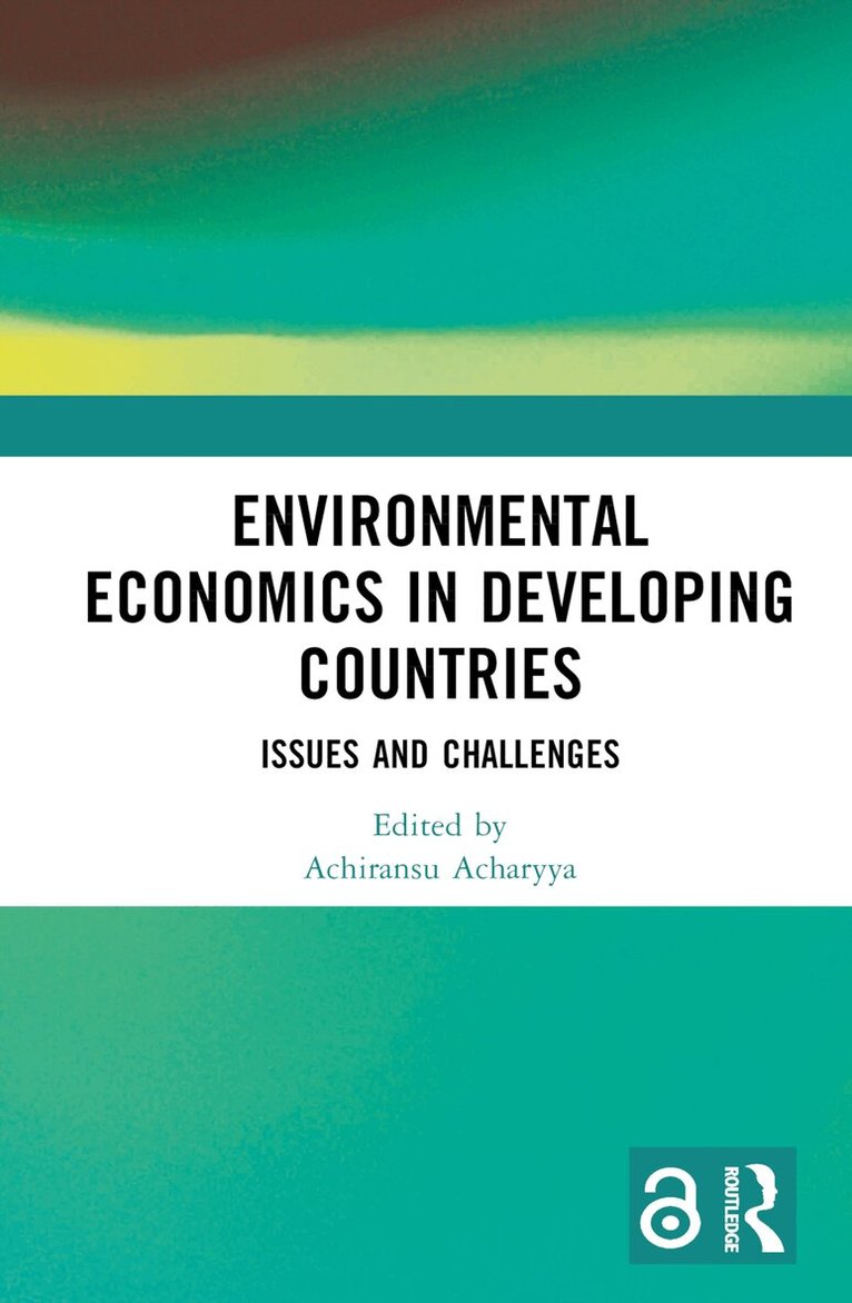 Achiransu Acharyya - Environmental Economics in Developing Countries, Inbunden