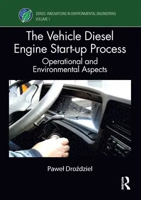 Paweł Droździel - Vehicle Diesel Engine Start-up Process, Häftad. Tillgänglighet: Kommande