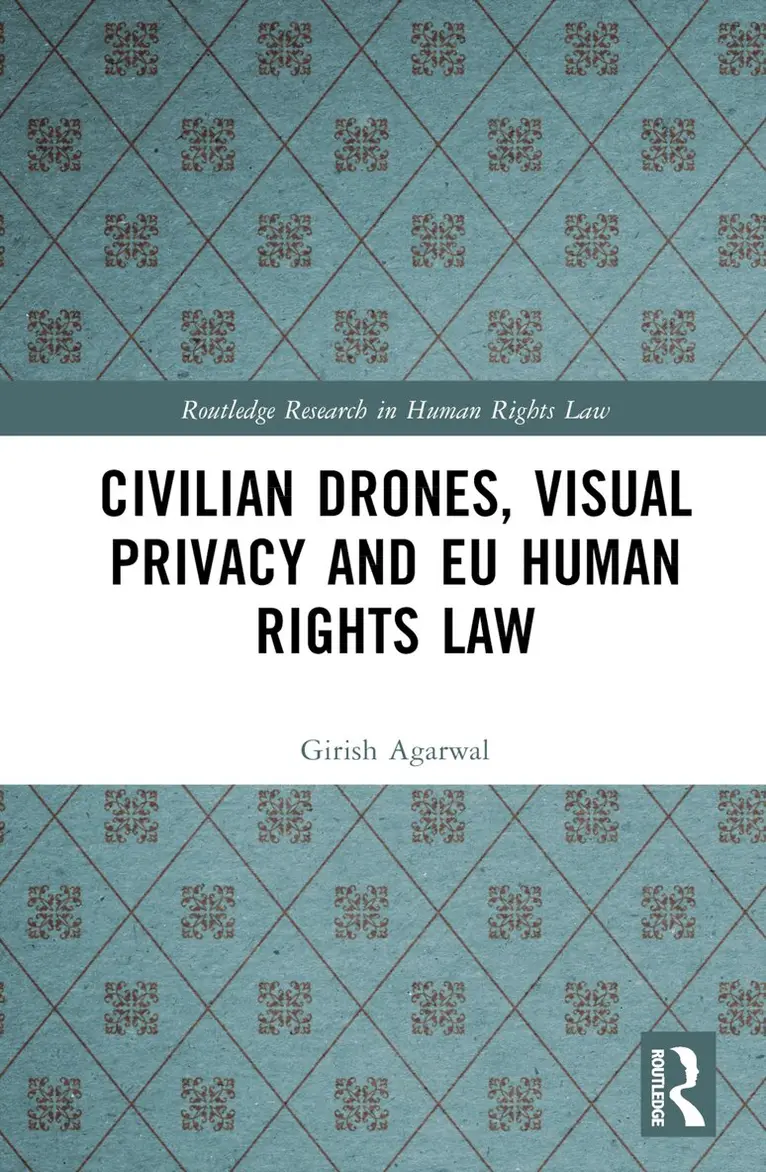 Girish Agarwal - Civilian Drones, Visual Privacy and EU Human Rights Law, Inbunden. Tillgänglighet: Lägg i varukorg