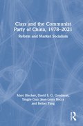 Class and the Communist Party of China, 1978-2021