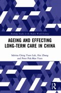 Ageing and Effecting Long-term Care in China