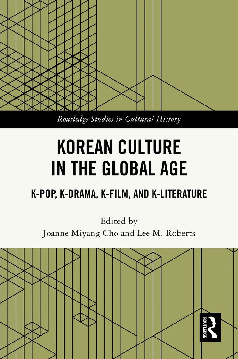 Joanne Miyang Cho, Lee M. Roberts - Korean Culture in the Global Age, Häftad. Tillgänglighet: Lägg i varukorg