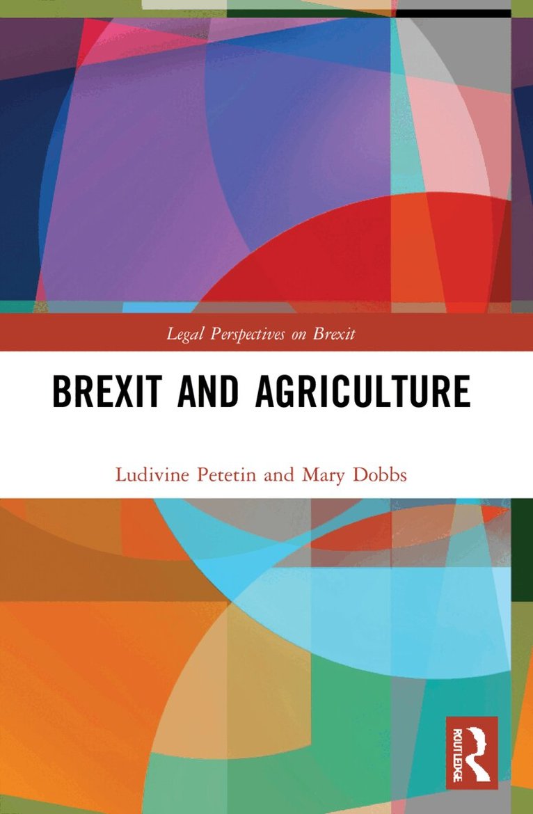 Ludivine Petetin, Mary Dobbs - Brexit and Agriculture, Häftad