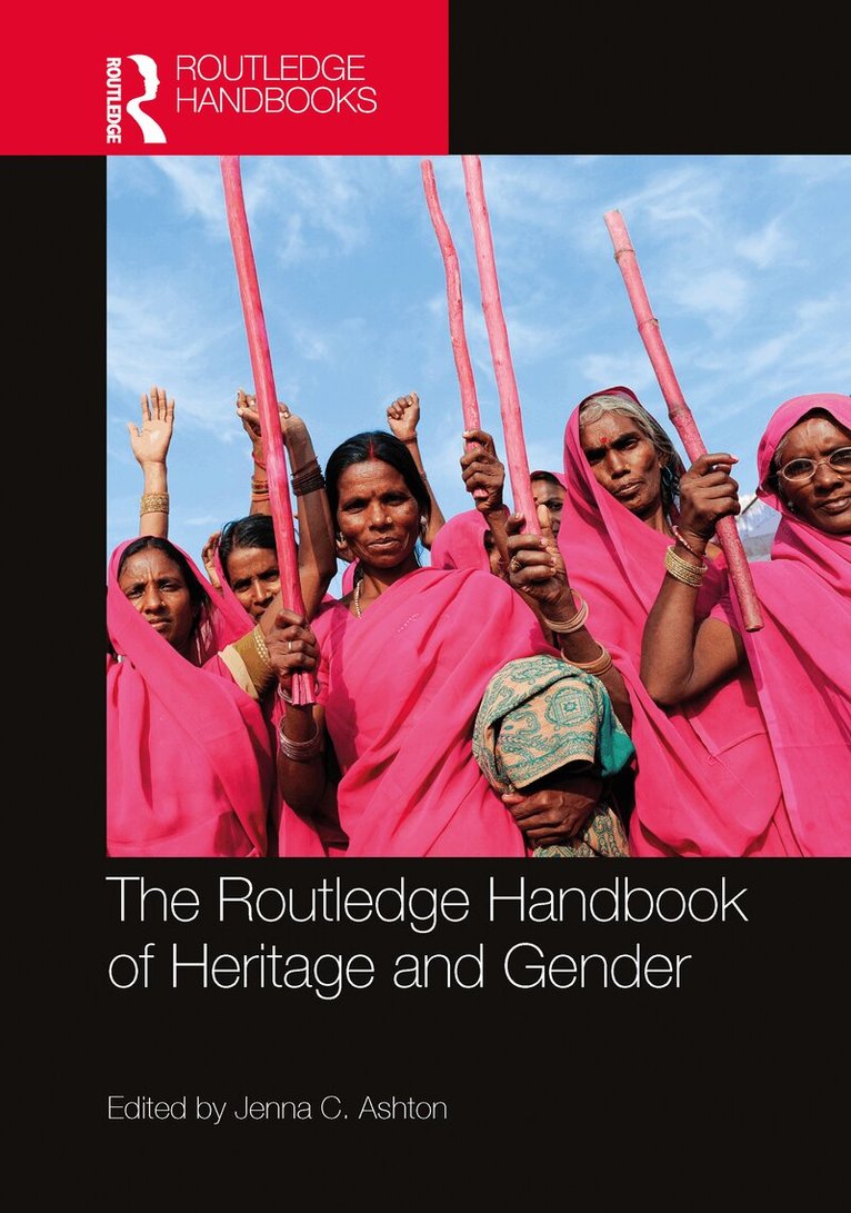 Jenna C. Ashton - Routledge Handbook of Heritage and Gender, Häftad