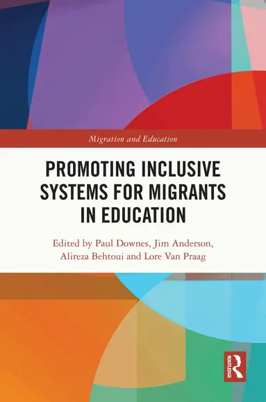 Paul Downes, Jim Anderson, Alireza Behtoui, Lore Van Praag - Promoting Inclusive Systems for Migrants in Education, Inbunden