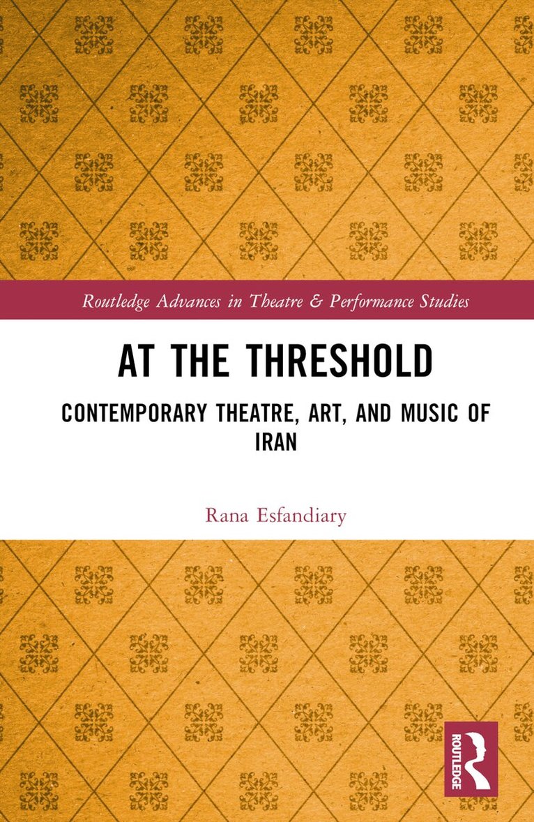 Rana Esfandiary - At the Threshold, Inbunden. Tillgänglighet: Lägg i varukorg