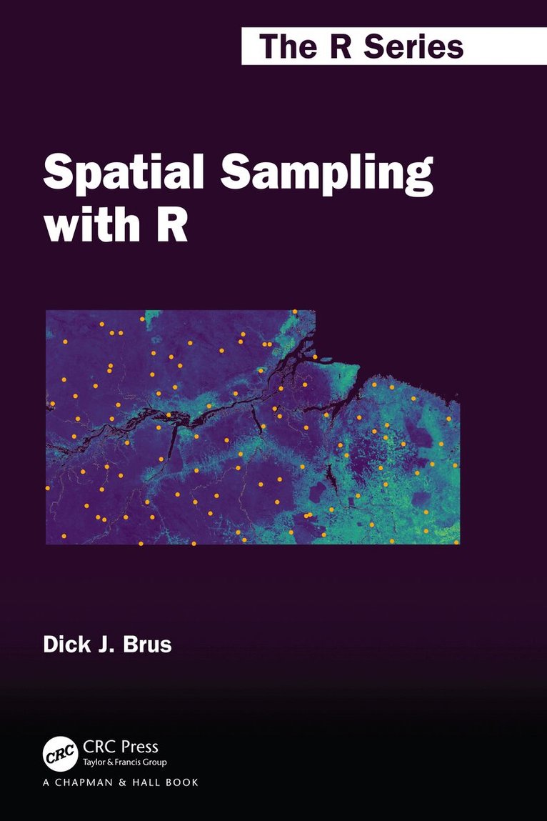 Dick J. Brus - Spatial Sampling with R, Häftad
