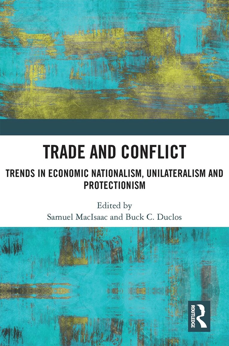 Samuel MacIsaac, Buck Duclos - Trade and Conflict, Häftad. Tillgänglighet: Lägg i varukorg