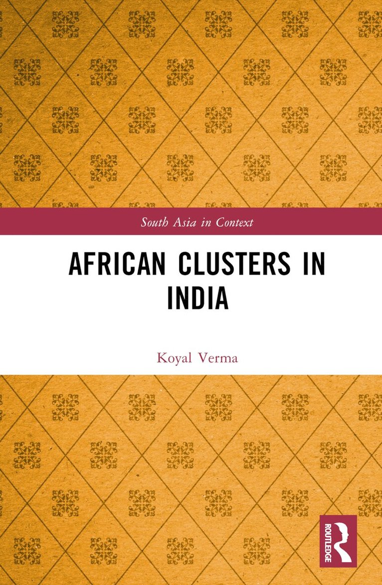 Koyal Verma - African Clusters in India, Inbunden. Tillgänglighet: Lägg i varukorg