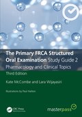 The Primary FRCA Structured Oral Examination Study Guide 2