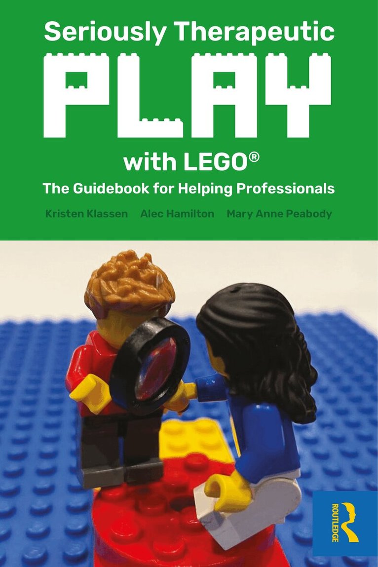Kristen Klassen, Alec Hamilton, Mary Anne Peabody - Seriously Therapeutic Play with LEGO®, Häftad