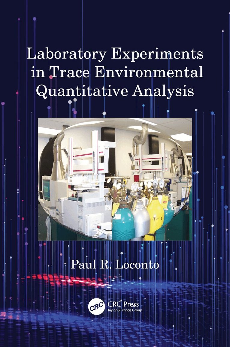 Paul R. Loconto - Laboratory Experiments in Trace Environmental Quantitative Analysis, Inbunden. Tillgänglighet: Lägg i varukorg