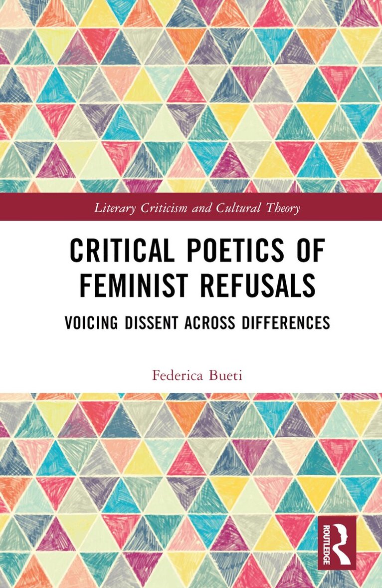 Federica Bueti - Critical Poetics of Feminist Refusals, Inbunden. Tillgänglighet: Lägg i varukorg