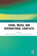 China, Media, and International Conflicts