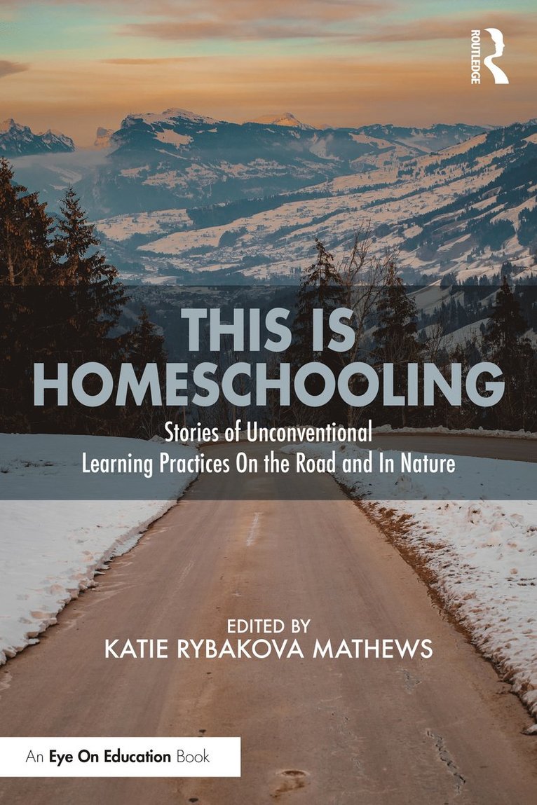 Katie Rybakova Mathews - This is Homeschooling, Häftad