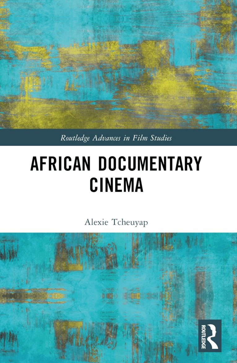 Alexie Tcheuyap - African Documentary Cinema, Häftad