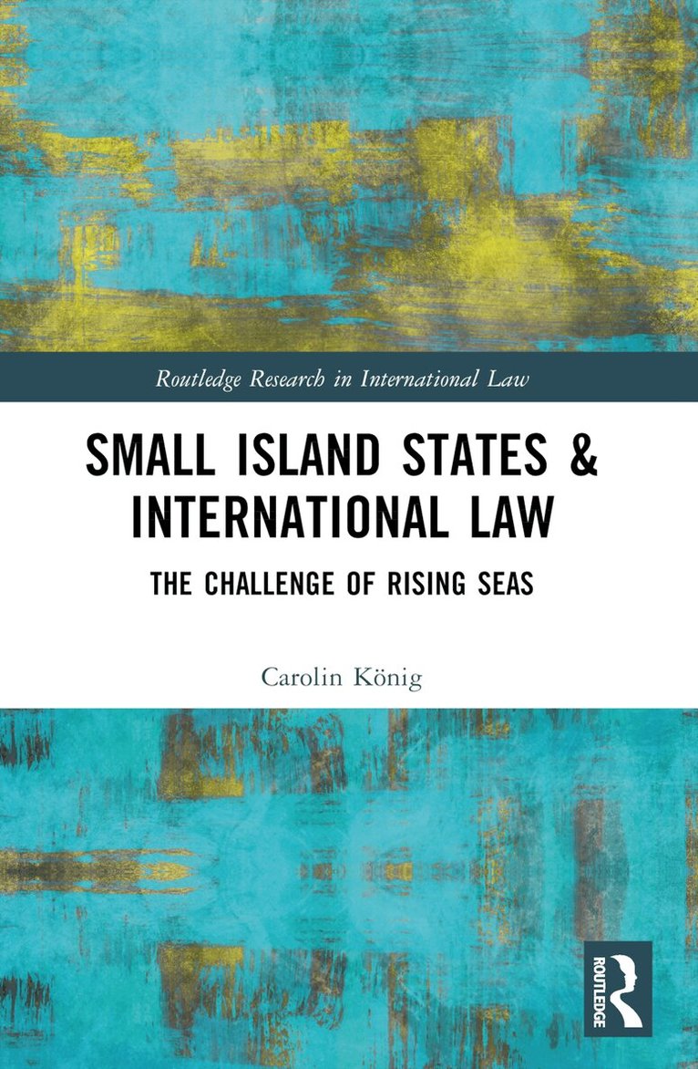 Carolin König - Small Island States & International Law, Häftad