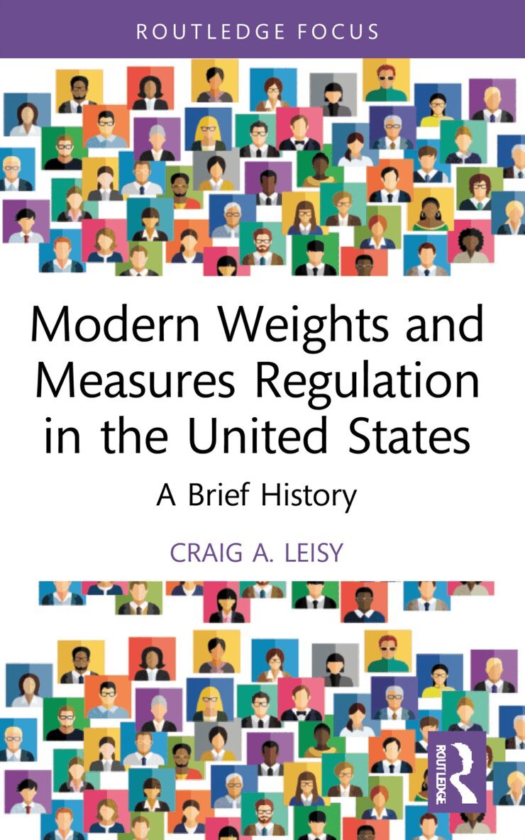 Craig A. Leisy - Modern Weights and Measures Regulation in the United States, Häftad. Tillgänglighet: Lägg i varukorg