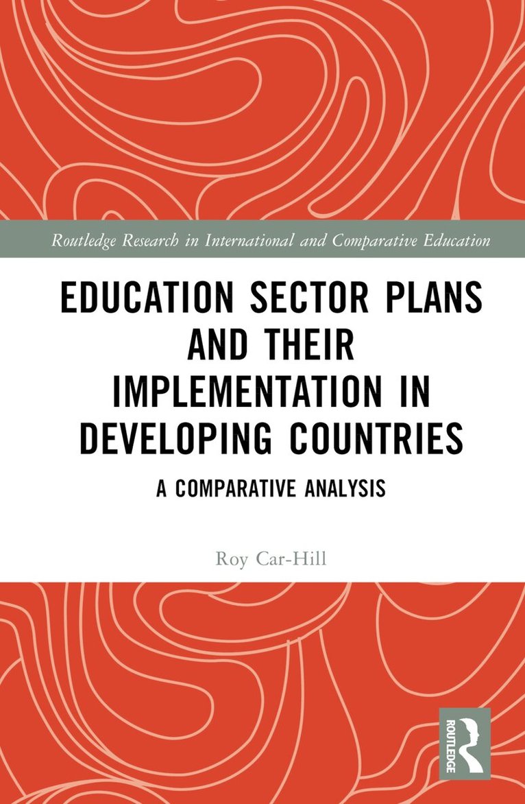 Roy Carr-Hill - Education Sector Plans and their Implementation in Developing Countries, Inbunden