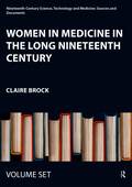 Women in Medicine in the Long Nineteenth Century